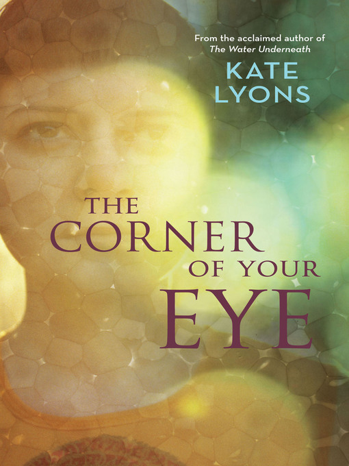 Title details for The Corner of Your Eye by Kate Lyons - Available